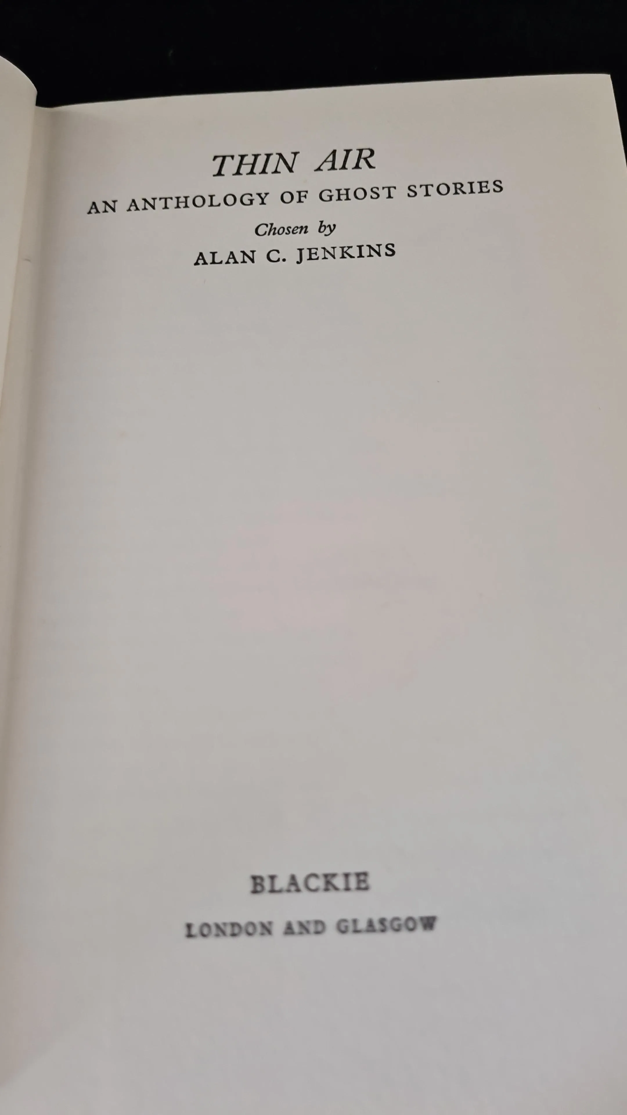 Alan C Jenkins - Thin Air, An Anthology of Ghost Stories, Blackie, 1967