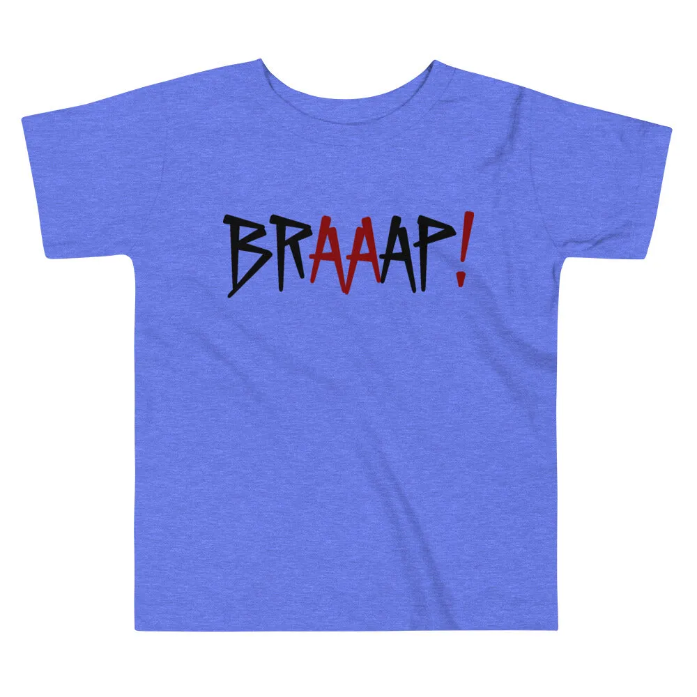 Braaap! [Toddler Tee]