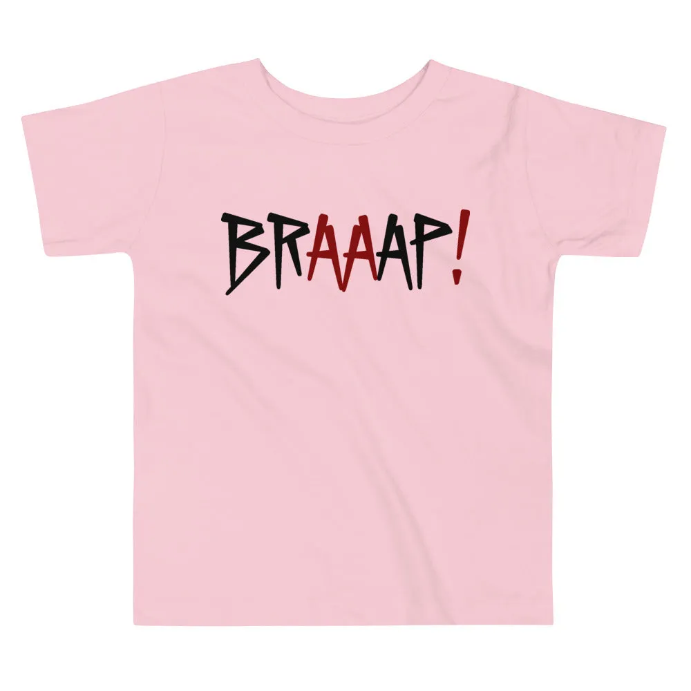 Braaap! [Toddler Tee]