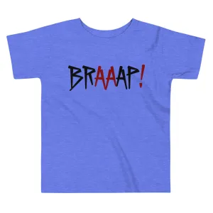 Braaap! [Toddler Tee]