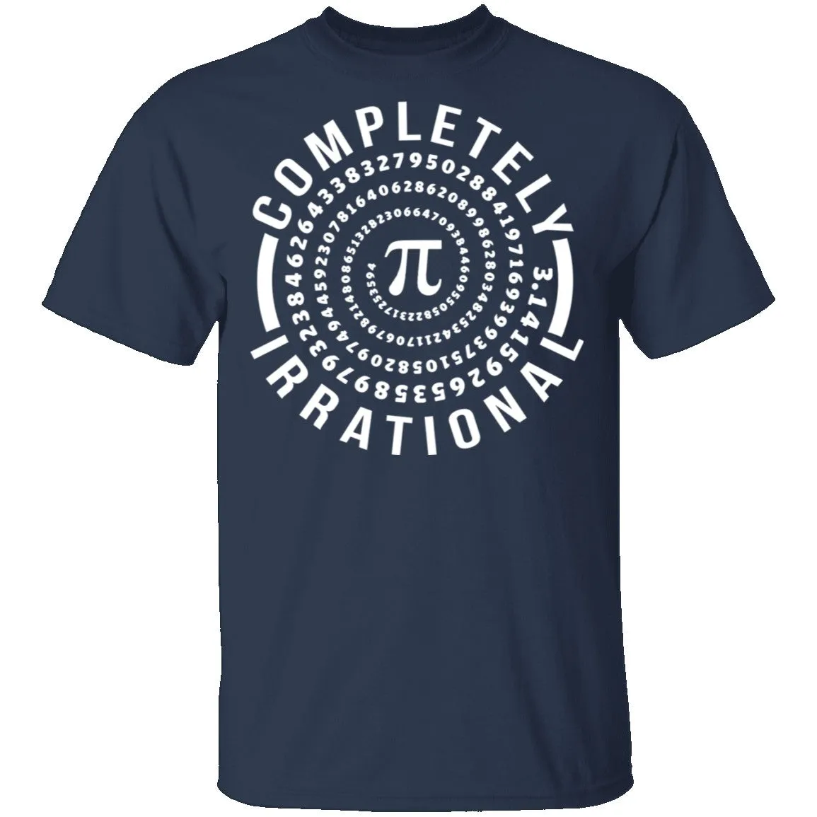 Completely Irrational T-Shirt