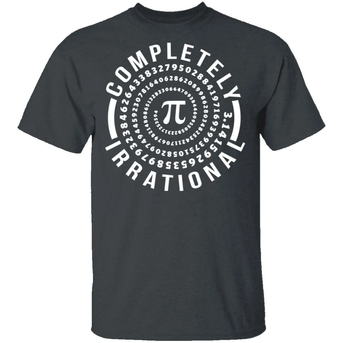 Completely Irrational T-Shirt