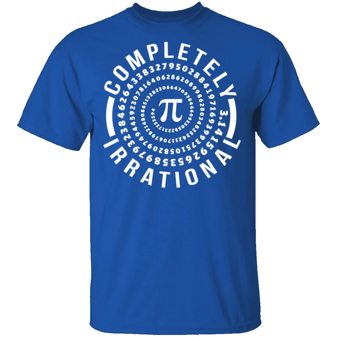 Completely Irrational T-Shirt