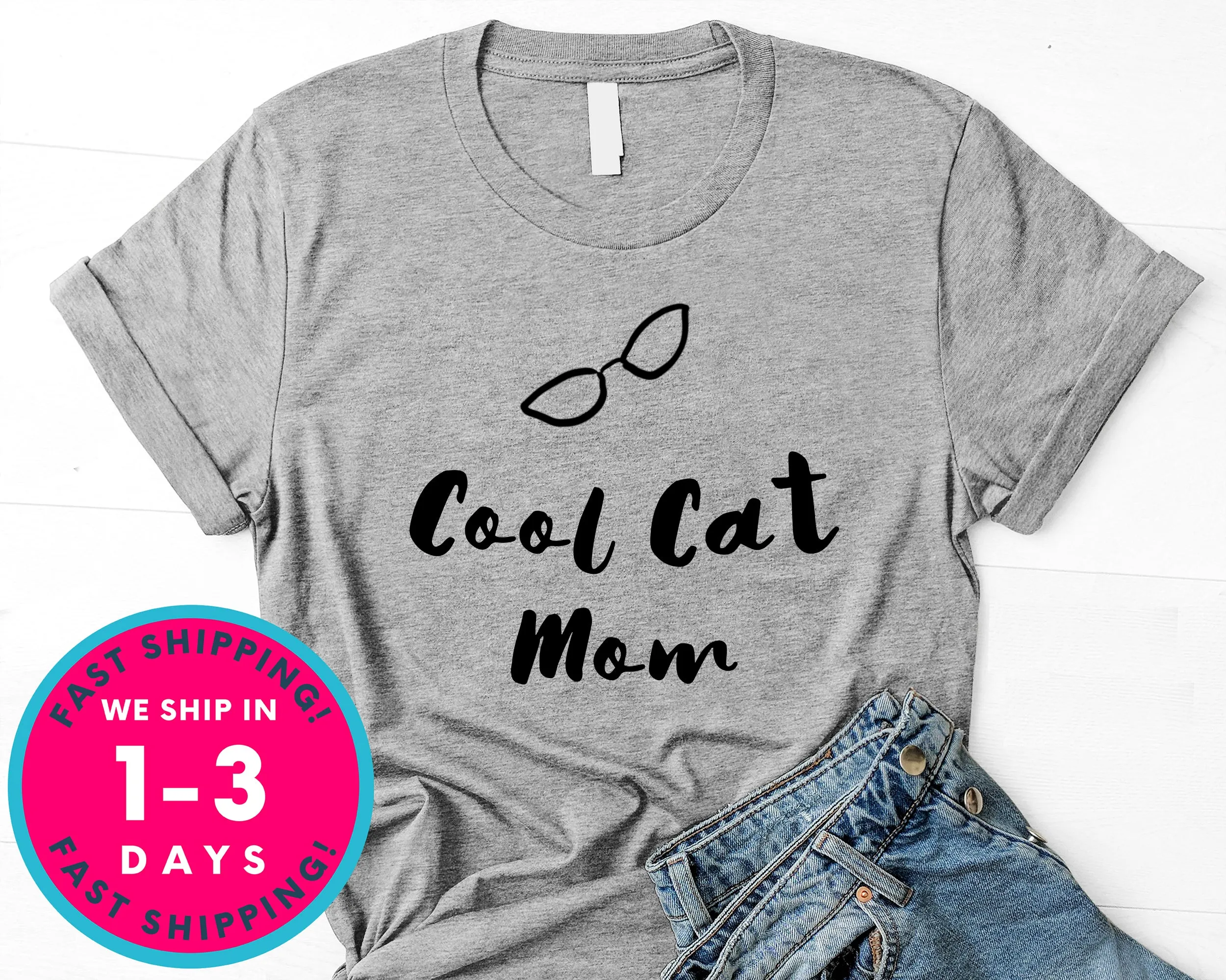 Cool Cat Mom T-Shirt - Animals Shirt