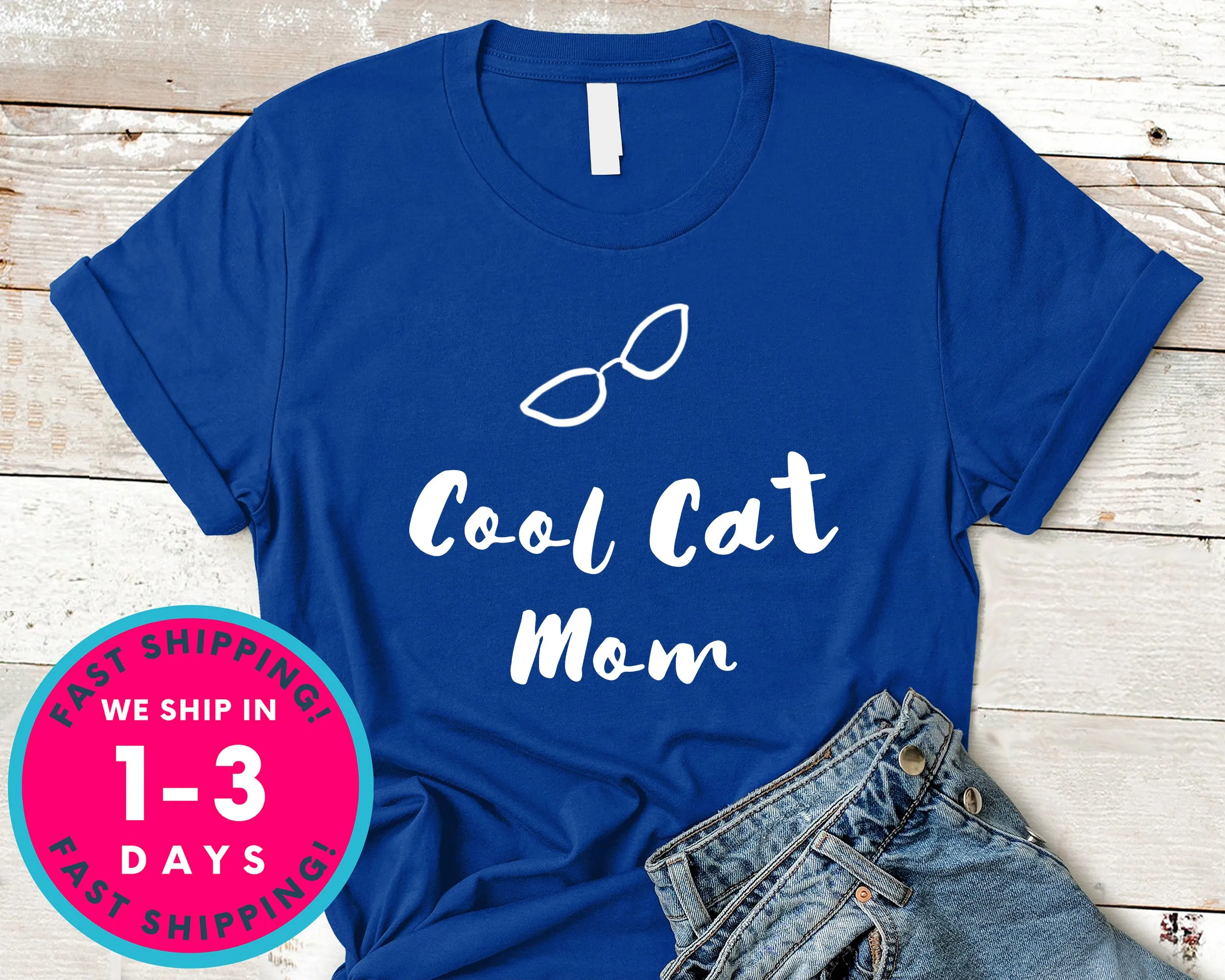 Cool Cat Mom T-Shirt - Animals Shirt