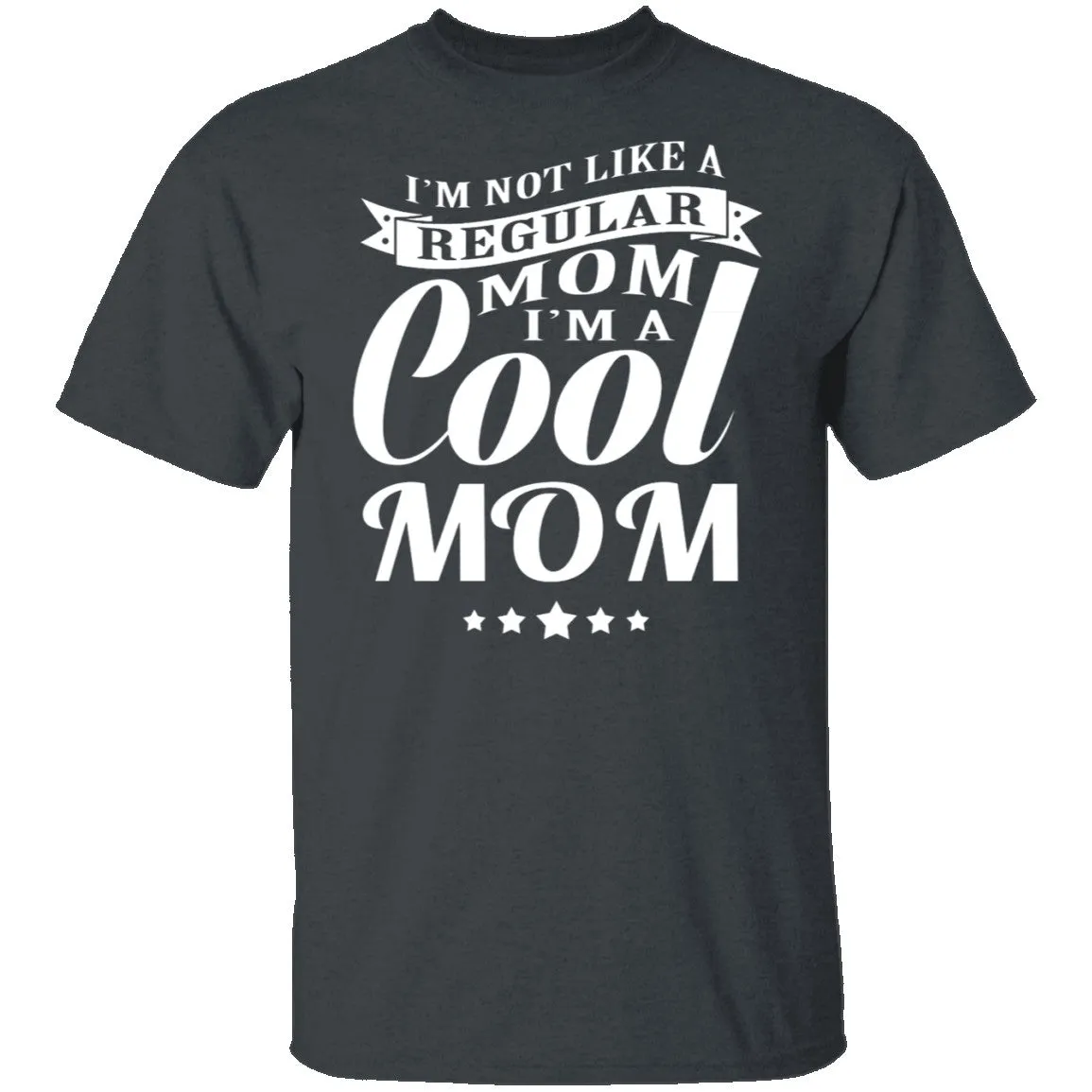 Cool Mom T-Shirt