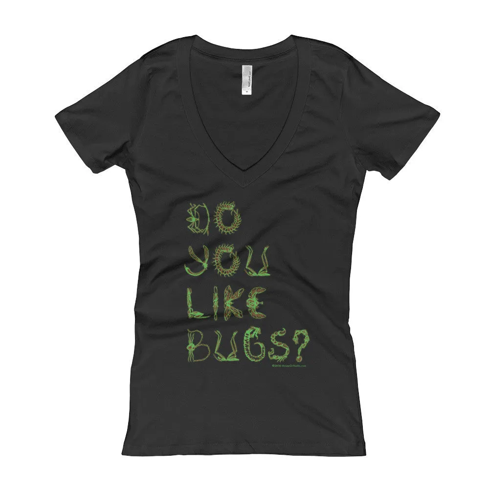 Do You Like Bugs? Fitted V-Neck T-Shirt