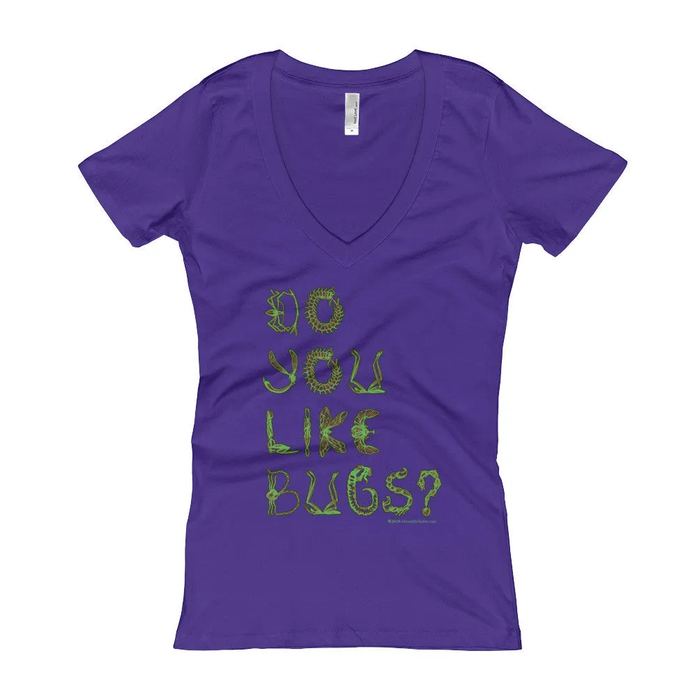 Do You Like Bugs? Fitted V-Neck T-Shirt