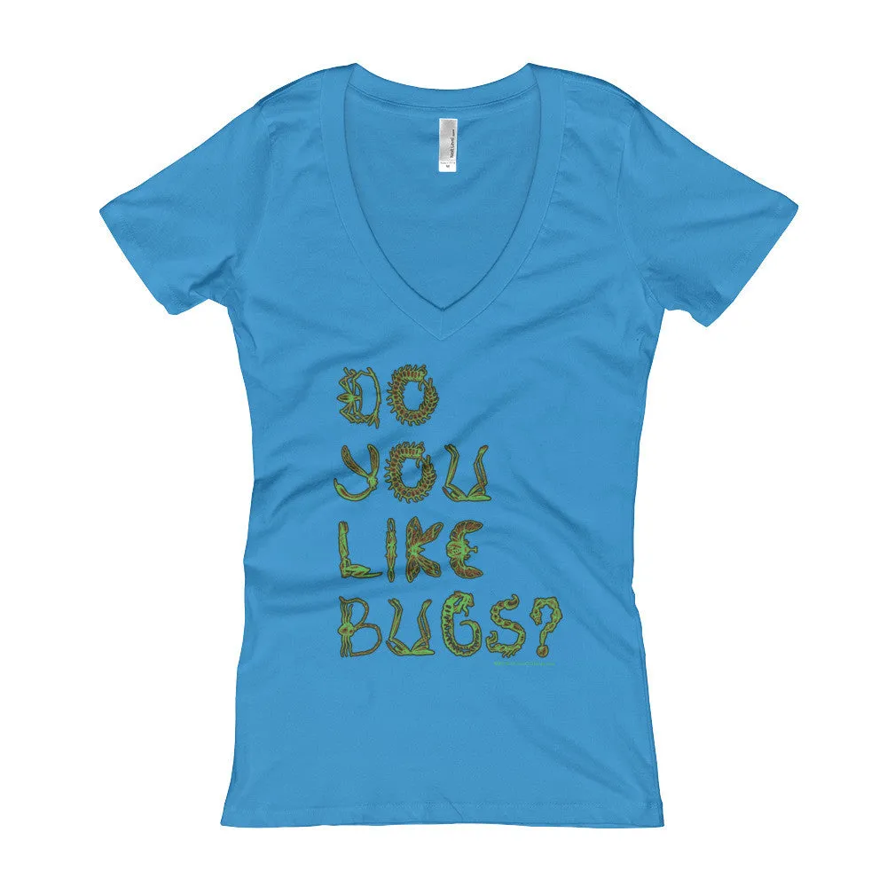 Do You Like Bugs? Fitted V-Neck T-Shirt