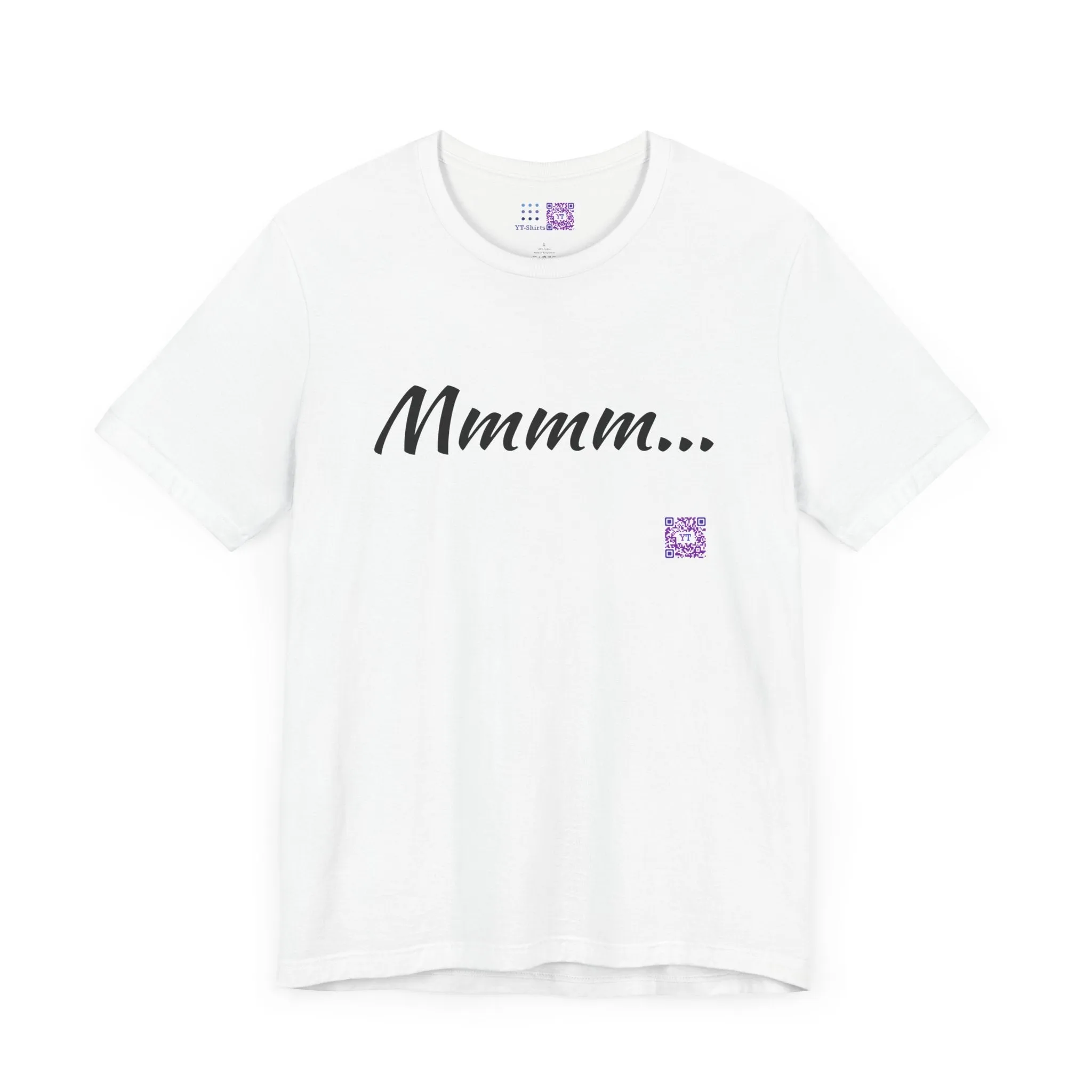 Funny Tee with Cool Mmmm... Design Shirt