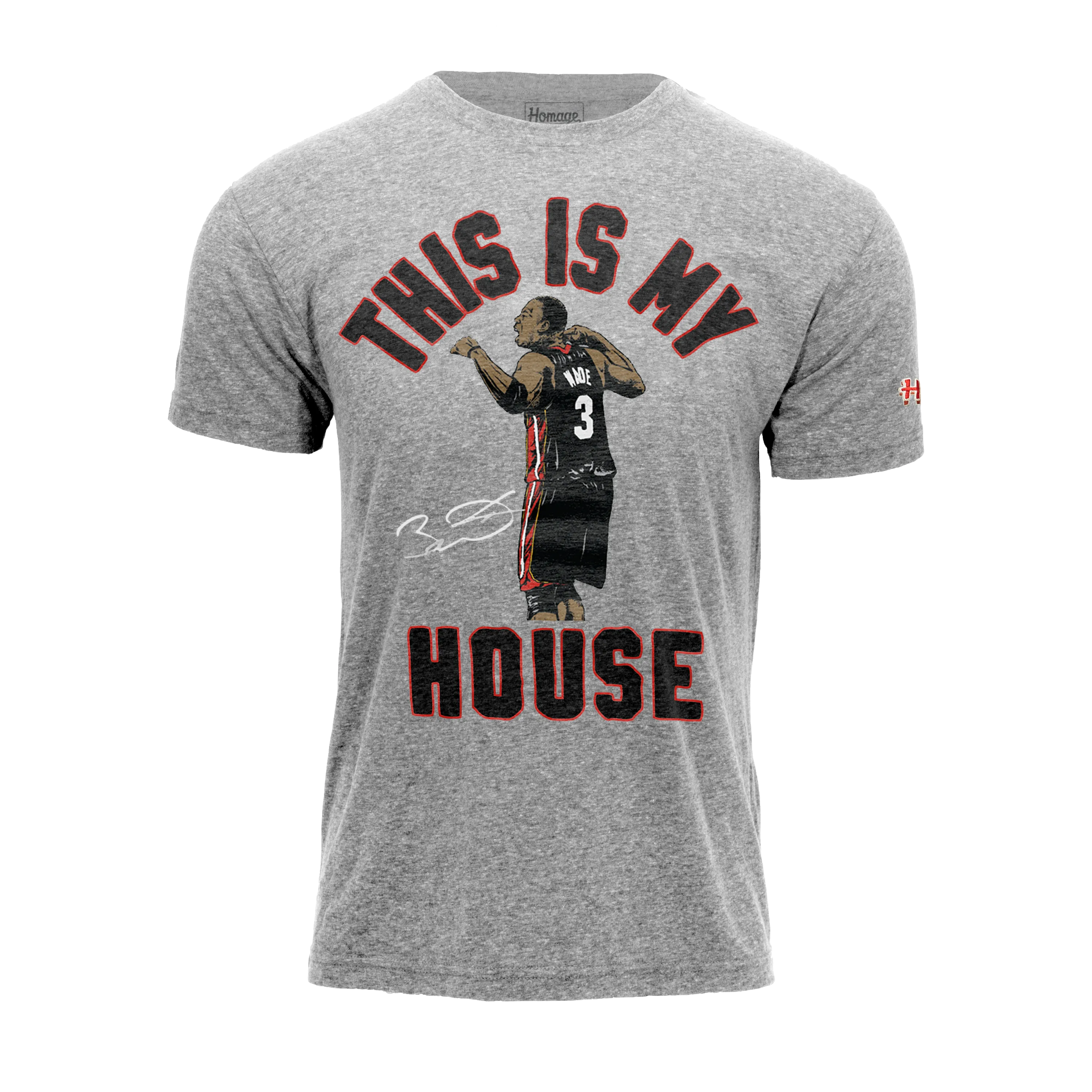 Homage Dwyane Wade This Is My House Tee
