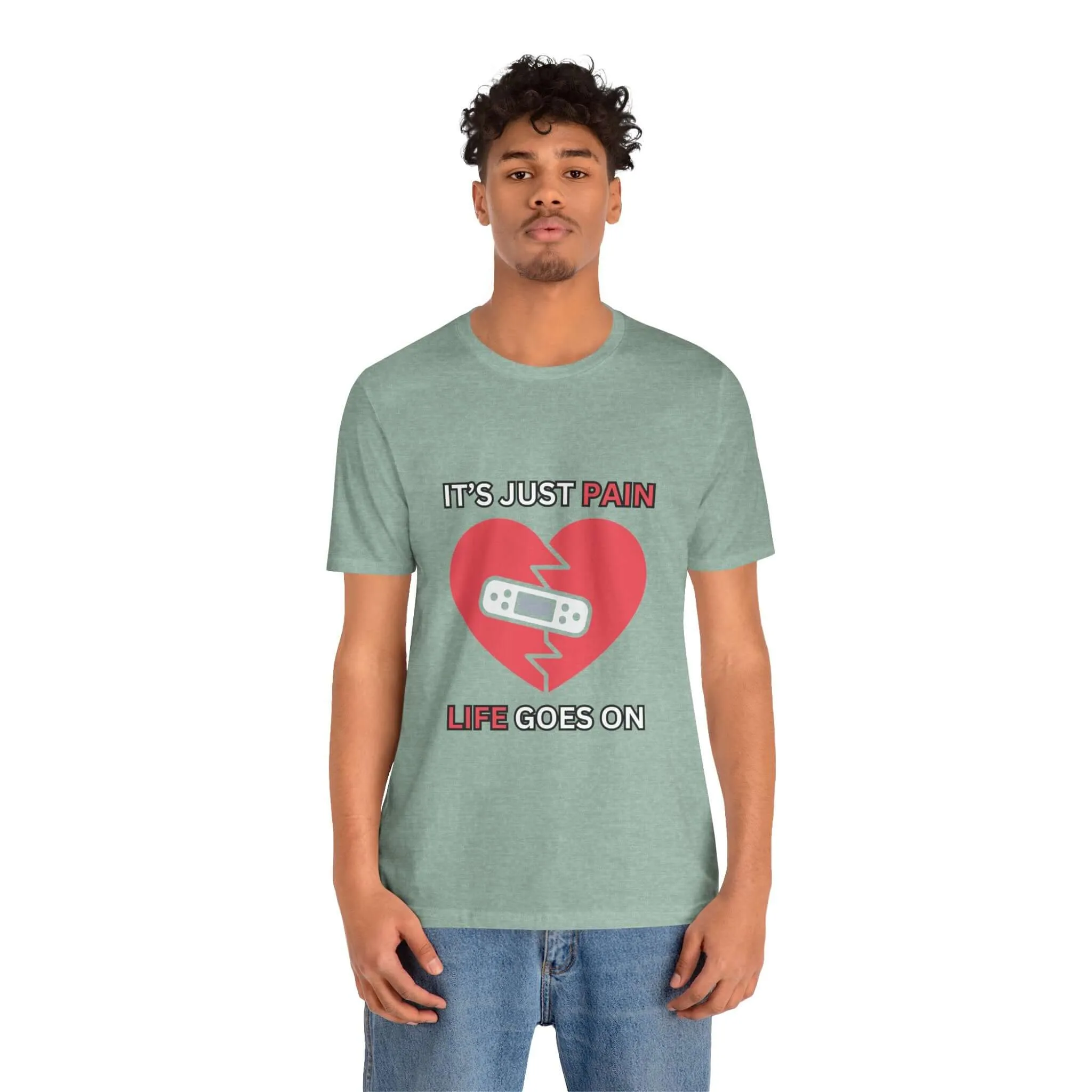 It's Just Pain Life Goes On Men's Graphic T-Shirt