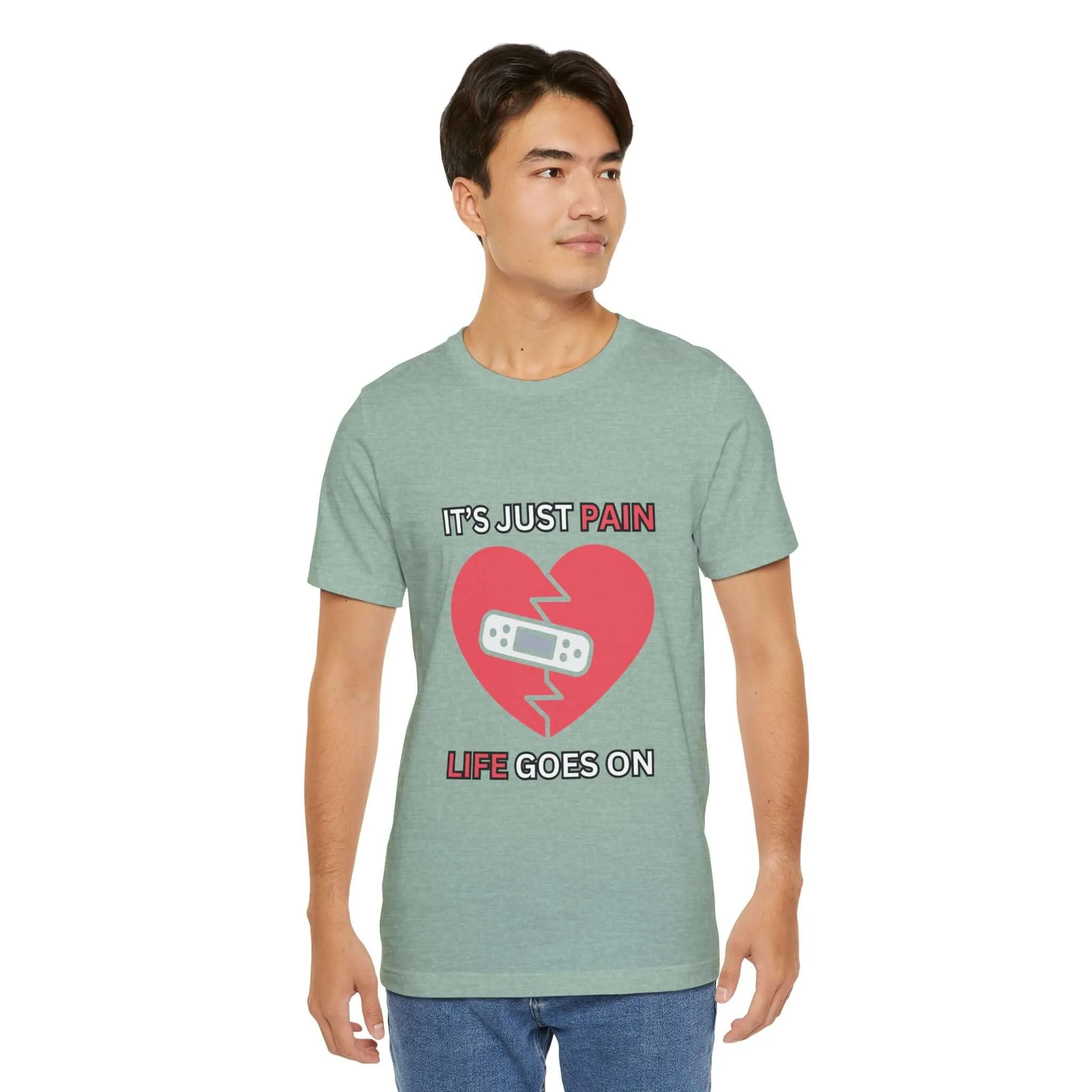It's Just Pain Life Goes On Men's Graphic T-Shirt
