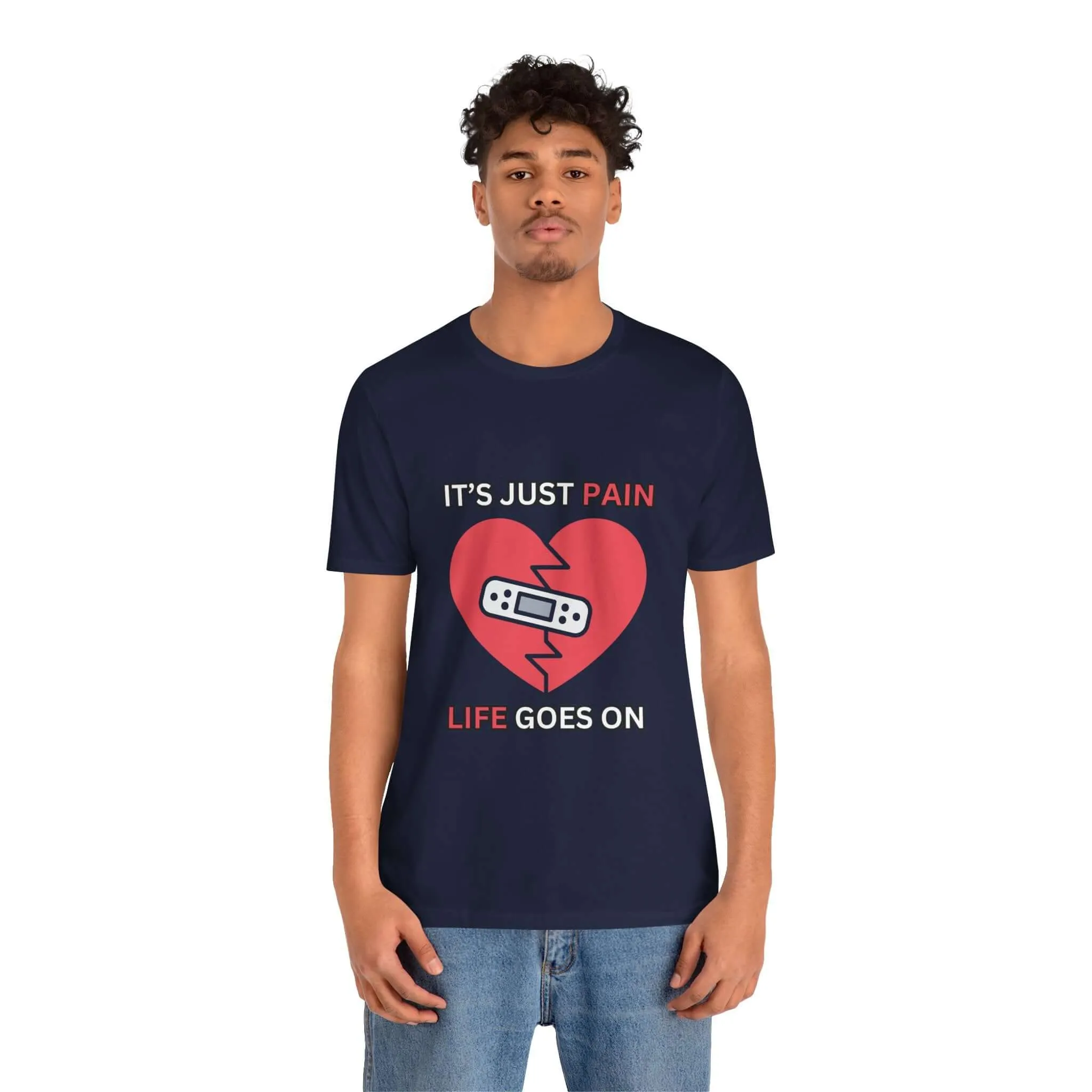It's Just Pain Life Goes On Men's Graphic T-Shirt