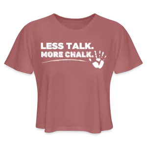 Less Talk More Chalk Women's Cropped Shirt