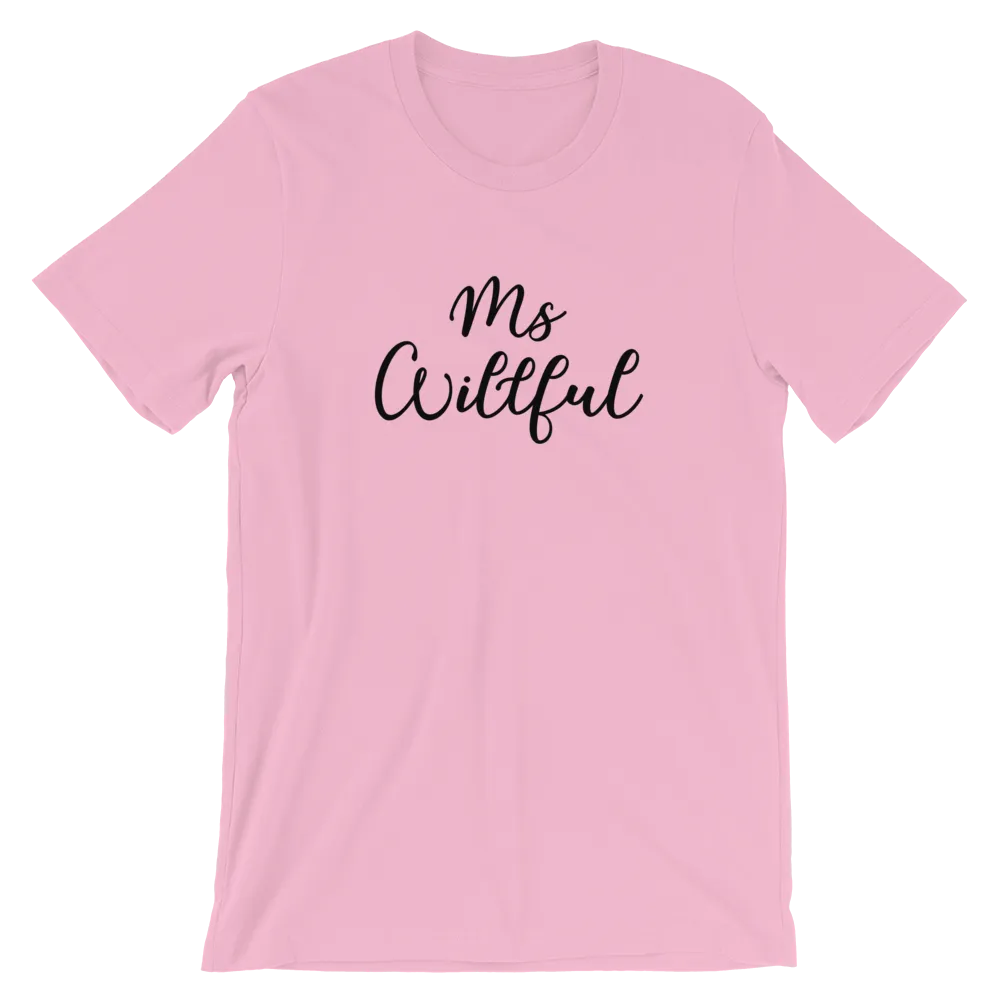 Ms Willful Short-Sleeve Unisex T-Shirt