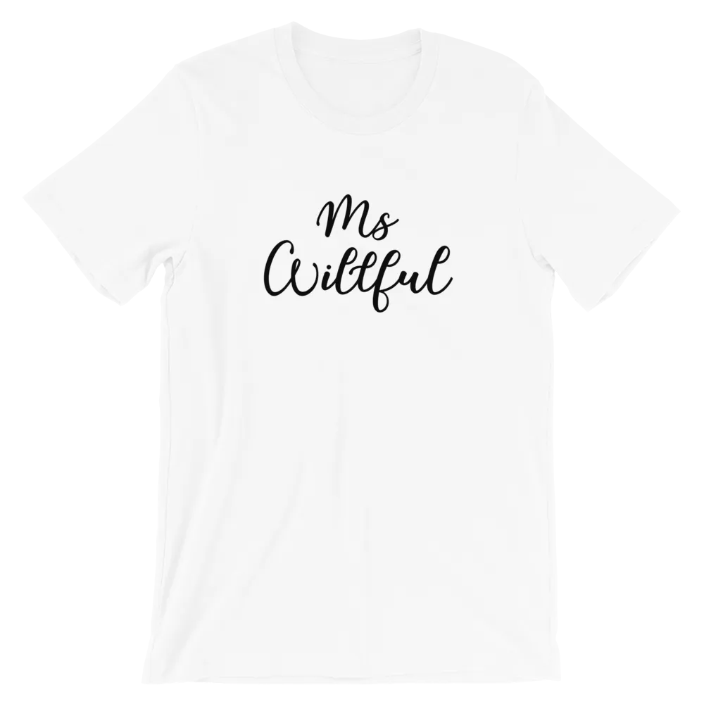 Ms Willful Short-Sleeve Unisex T-Shirt
