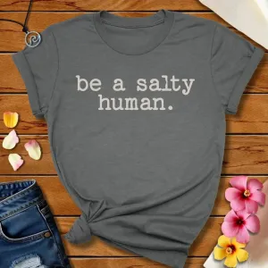 Salty Human Tee