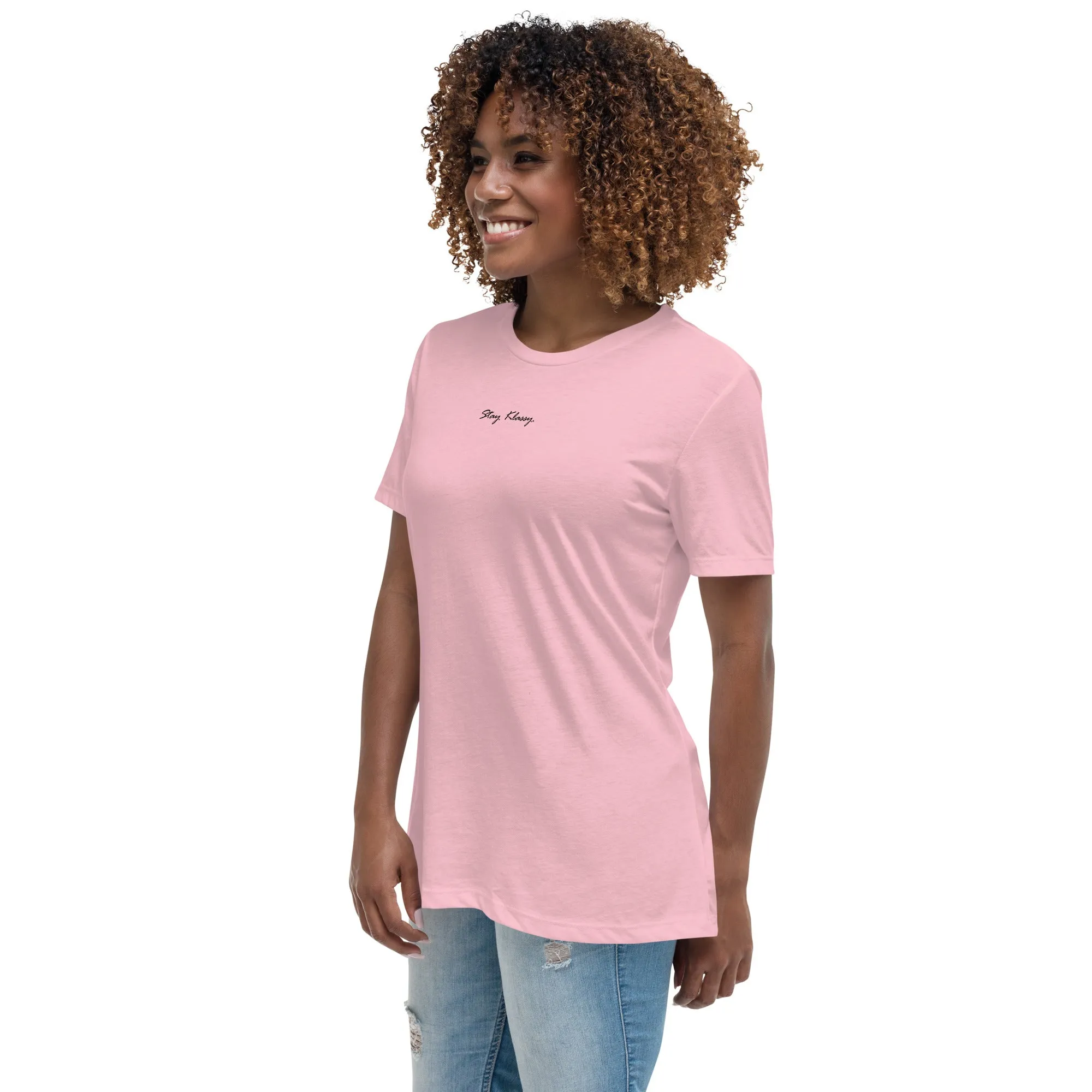 Stay Klassy Women's Relaxed T-Shirt
