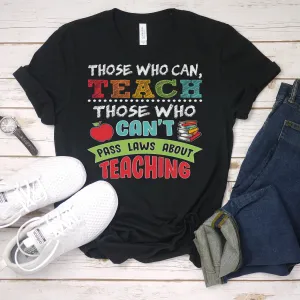 Those Who Can Teach Bella Canvas Tee – A Must-Have for Educators!