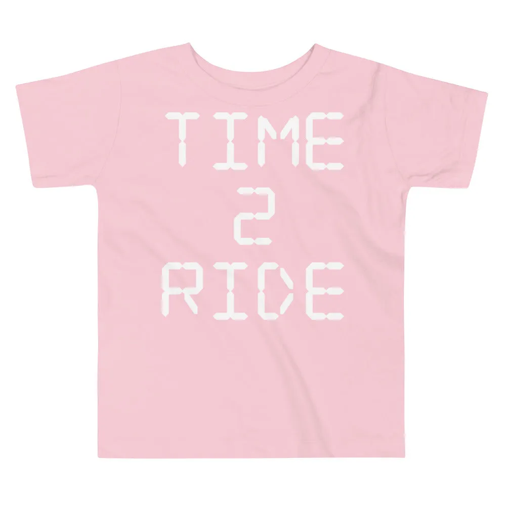 Time 2 Ride [Toddler Tee]