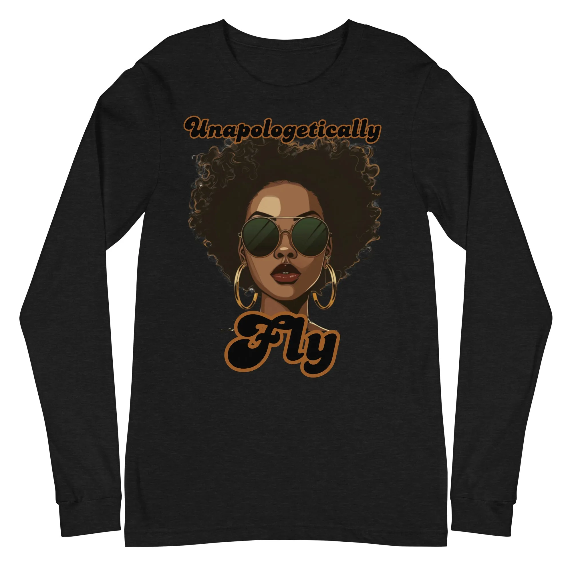 Unapologetically Fly (LS)