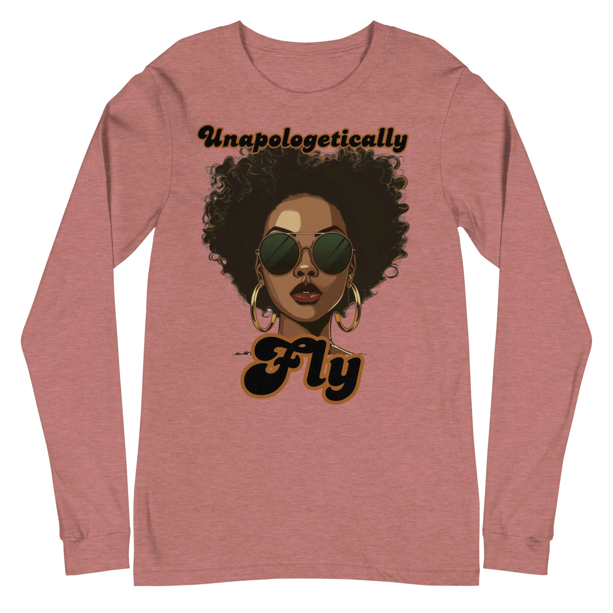 Unapologetically Fly (LS)