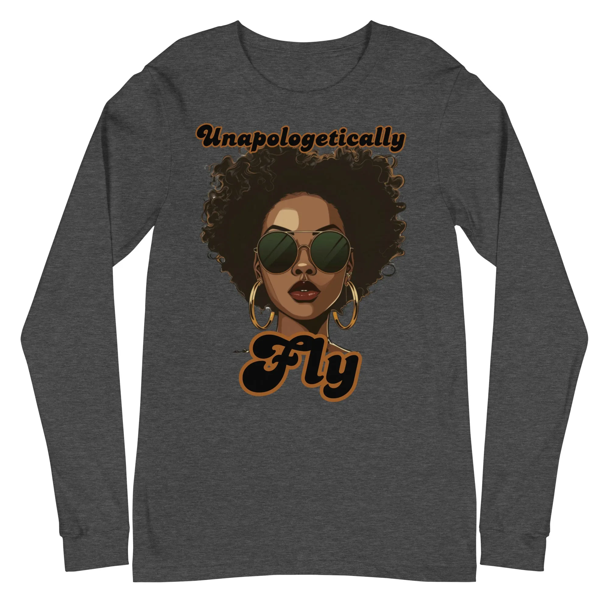 Unapologetically Fly (LS)